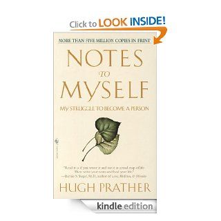 Notes to Myself My Struggle to Become a Person eBook Hugh Prather Kindle Store