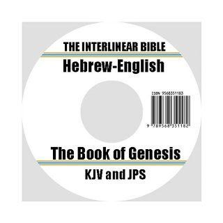 The Interlinear Bible Hebrew/English  The Book of Genesis, with the King James Version (KJV) and JPS Translation (Hebrew Edition) Jewish Publication Society and others 9789568351182 Books