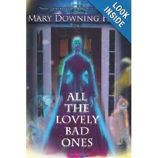 All the Lovely Bad Ones Mary Downing Hahn 9780547248783 Books