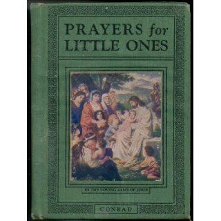 Prayers for little ones George L Conrad Books