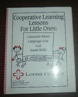 Cooperative Learning Lessons for Little Ones Lorna Curran, Kagan Spencer 9789992706527 Books