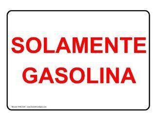 Gasoline Only Spanish Sign NHS 3346 Gasoline  Business And Store Signs 