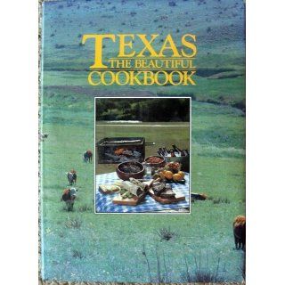 Texas the Beautiful Cookbook Elizabeth Germaine, Karen Haram, Ann Criswell 9780940672390 Books