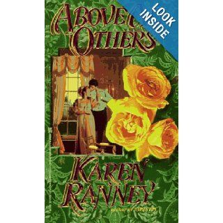 Above All Others Karen Ranney 9780821753774 Books