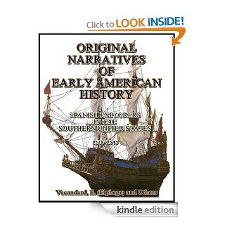 Original Narratives of Early American History  Spanish Explorers in the Southern United States 1528 1543 eBook E. (Elphge) Vacandard, Others, Frederick W. Hodge, Theodore H. Lewis, Jameson J. Franklin Kindle Store