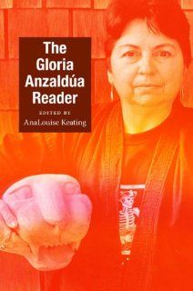 The Gloria Anzalda Reader (Latin America Otherwise) (9780822345640) Gloria Anzaldua, AnaLouise Keating Books