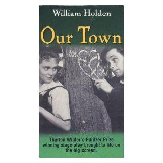 Our Town [VHS] William Holden, Martha Scott Movies & TV