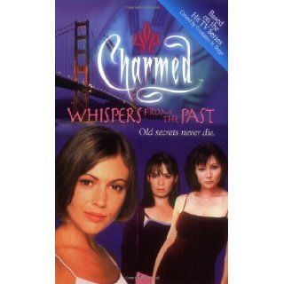 Whispers from the Past (Charmed) Constance M. Burge 9780743409285 Books