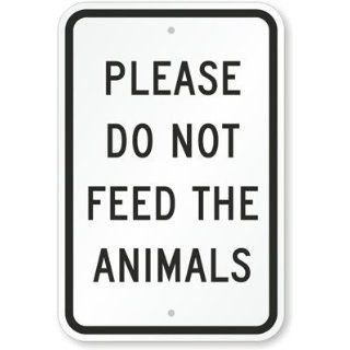 Please Do Not Feed The Animals Sign, 18" x 12"