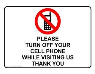 Turn Off Your Cell Phone While Visiting Us Sign NHE 17871 Cell Phones  