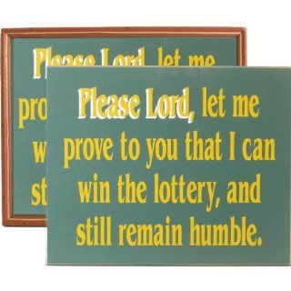 Handcrafted Wooden Sign   Please Lord Let Me Win The Lottery   Decorative Signs