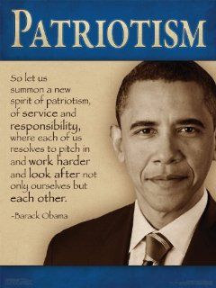 President Barack Obama 2012 Campaign Poster   Spirit of Patriotism, Service and Responsibility Quote from his Inspirational & Motivational Speeches. 18" x 24" Print.  