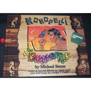 Kokopelli & the Butterfly Michael Sterns 9780615123370 Books
