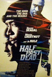 Half Past Dead with Morris Chestnut, Steven Seagal & Matt Battaglia Original 27"x40" Theatrical Poster (Double Sided)   Directed by Don Michael Paul  Prints  