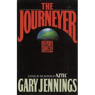 The Journeyer Gary Jennings 9781568496962 Books