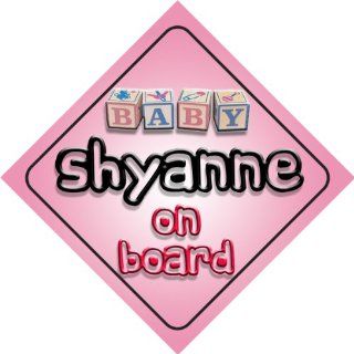 Baby Girl Shyanne on board novelty car sign gift / present for new child / newborn baby  Child Safety Car Seat Accessories  Baby