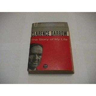 The Story of my life,  Clarence Darrow Books