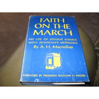 Faith on the march A. H Macmillan Books