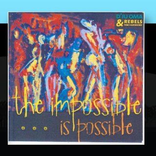 The Impossible is possible Music