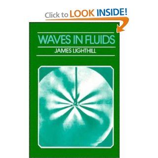 Waves in Fluids Sir James Lighthill 9780521292337 Books