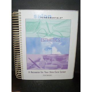 Salon Fundamentals Esthetics Textbook 9780974272313 Books