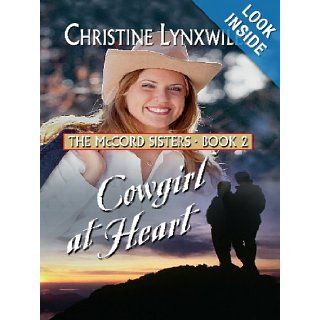 Cowgirl at Heart (Thorndike Christian Romance) Christine Lynxwiler 9781410427885 Books