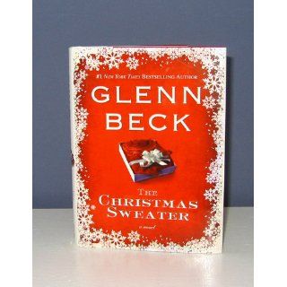The Christmas Sweater Glenn Beck, Kevin Balfe, Jason F. Wright 9781416594857 Books