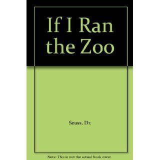 If I Ran the Zoo Dr. Seuss 9780394069517  Kids' Books