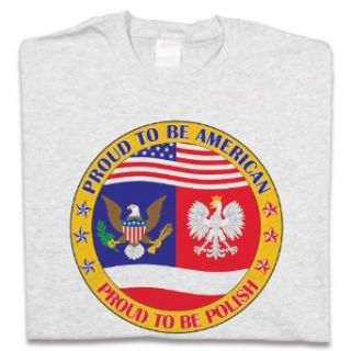 Polish Apparel Proud Polish American   Polish T Shirt Clothing