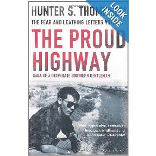 The Proud Highway Hunter S. Thompson 9781408822937 Books
