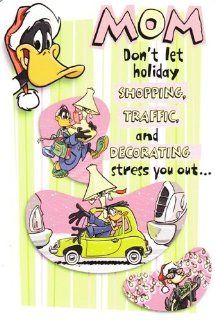 Looney Tunes Christmas Card "Mom Dont' Let Holiday Shopping Traffic and Decorating Stress You Out" Health & Personal Care