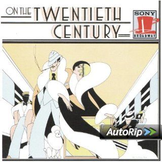 On The Twentieth Century (1978 Original Broadway Cast) Music