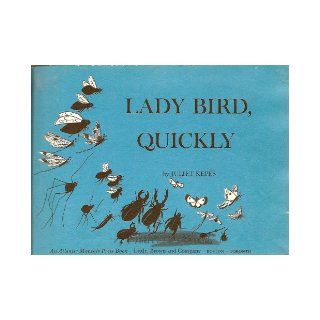 Lady Bird, Quickly Juliet Kepes Books