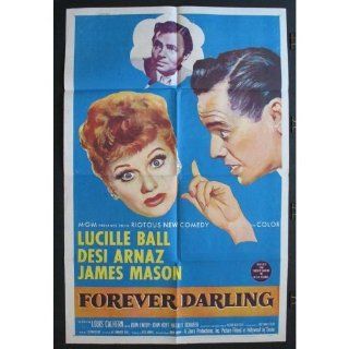 Lucille Ball movie poster original 'FOREVER DARLING' (I LOVE LUCY team) with Desi Arnaz (1956) measuring 27" x 41". A one sheet poster for the film starring Lucille Ball and Desi Arnaz which was made during the run of their famous TV show