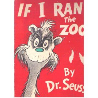 If I Ran the Zoo Dr. Seuss Books