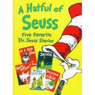 A Hatful of Seuss   Five Favorite Dr. Seuss Stories If I Ran the Zoo/ The Sneetches and Other Stories/ Horton Hears a Who/ Dr Seuss's Sleep Book/ Bartholomew and the Oobleck Dr. Seuss Books