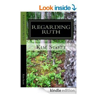Regarding Ruth (Ruth Chernock Series) eBook Kim Scott Kindle Store