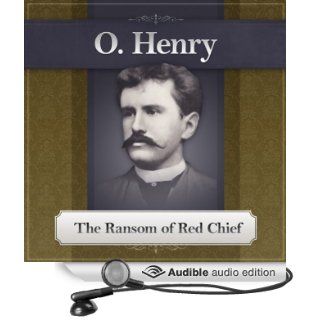 The Ransom of Red Chief An O. Henry Story (Audible Audio Edition) O. Henry, Deaver Brown Books