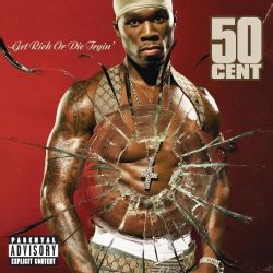 50 Cent   Get Rich or Die Tryin' (Parental Advisory) Hip Hop/Rap