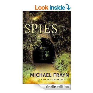 Spies A Novel (Recent Picador Highlights) eBook Michael Frayn Kindle Store