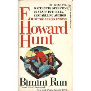 Bimini Run E. Howard Hunt Books