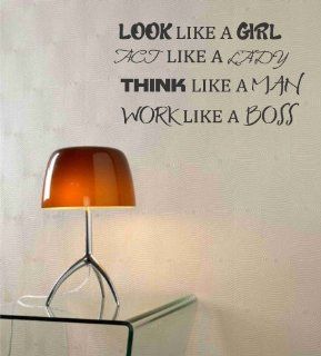 Look like a girl act like a lady think like a man work like a boss Vinyl wall art Inspirational quotes and saying home decor decal sticker  