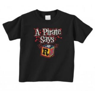 Threadrock A Pirate Says R Toddler T Shirt Clothing
