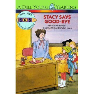 Stacy Says Goodbye (New Kids of Polk Street School) Patricia Reilly Giff 9780440401353  Kids' Books