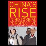Chinas Rise in Historical Perspective