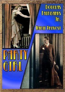 Party Girl Douglas Fairbanks Jr., Jeanette Loff, Judith Barrie, Marie Prevost, John St. Polis, Lucien Prival, Victor Halperin Movies & TV