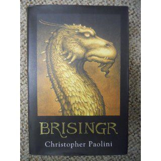 Brisingr (Inheritance, Book 3) (The Inheritance Cycle) Christopher Paolini 9780375826726 Books
