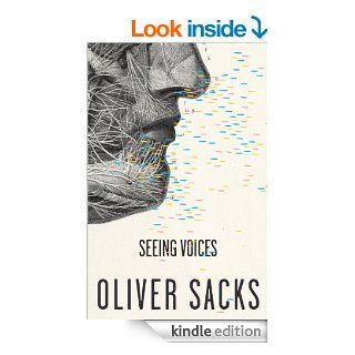 Seeing Voices (Vintage) eBook Oliver Sacks Kindle Store