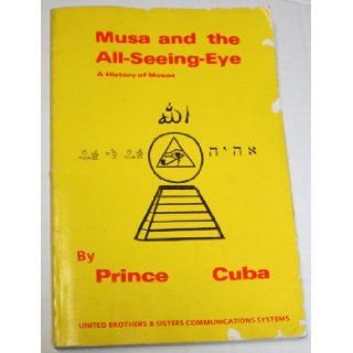 Musa and the all seeing eye Prince A Cuba 9781564110091 Books