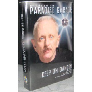 MY LIFE IN THE PARADISE GARAGE C Mel Cheren, Gabriel Rotello 9780967899404 Books